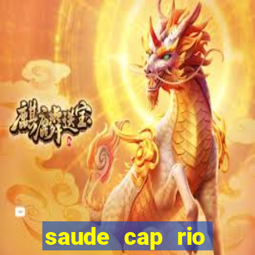 saude cap rio preto resultado